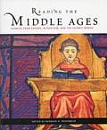 Reading The Middle Ages Sources from Europe Byzantium & the Islamic World