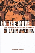 On The Move The Politics Of Social Chang