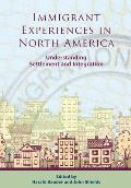 Immigrant Experiences in North America