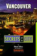 Vancouver Secrets Of The City