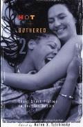 Hot & Bothered 2: Short Short Fiction on Lesbian Desire