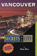 Vancouver Secrets Of The City 2nd Edition