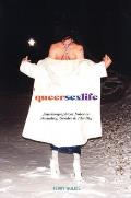 Queersexlife: Autobiographical Notes on Sexuality, Gender & Identity