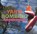 Yarn Bombing The Art Of Crochet & Knit graffiti