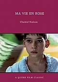 Ma Vie En Rose A Queer Film Classic
