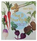 True to Your Roots Innovative Vegan Recipes to Comfort & Nourish You