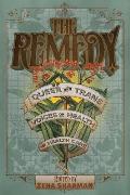 The Remedy: Queer and Trans Voices on Health and Health Care