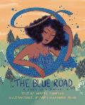 Blue Road A Fable of Migration