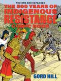 500 Years of Resistance Comic Book Revised & Expanded