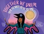 Together We Drum Our Hearts Beat as One