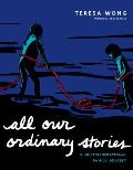 All Our Ordinary Stories: A Multigenerational Family Odyssey