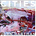 John Hartman Cities