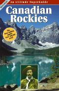 Canadian Rockies An Altitude Superguide