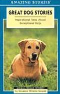 Great Dog Stories Inspirational Tales