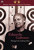 Eduardo Galeano: Through the Looking Glass