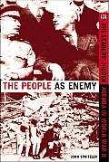 The People as Enemy: The Leaders' Hidden Agenda in WWII