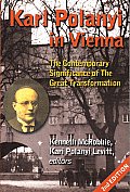 Karl Polanyi in Vienna: The Contemporary Significance of the Great Transformation