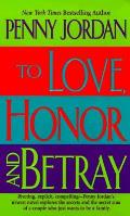 To Love Honor & Betray