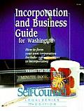 Incorporation & Business Guide for Washington How to Form Your Own Corporation