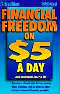 Financial Freedom On $5 A Day 7th Edition