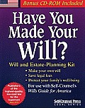 Have You Made Your Will Will & Estate Planning Kit With CDROM