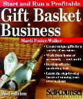 Start & Run A Profitable Gift Basket Business