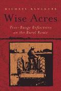 Wise Acres Free Range Reflections On The