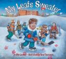 My Leafs Sweater