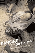 Dancing in the No Fly Zone A Womans Journey Through Iraq