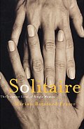 Solitaire The Intimate Lives Of Single W