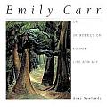 Emily Carr An Introduction to Her Life & Art
