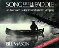 Song of the Paddle An Illustrated Guide to Wilderness Camping