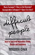 Difficult People How Deal With Impossibl