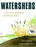 Watersheds A Practical Handbook for Healthy Water
