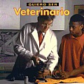 Quiero Ser Veterinario = I Want to Be a Vet