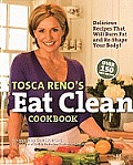 Tosca Renos Eat Clean Cookbook