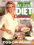 Eat Clean Diet Cookbook 2 More Great Tasting Recipes That Keep You Lean
