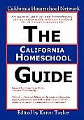 The California Homeschool Guide - Second Edition