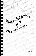 Unmailed Letters to a Married Woman
