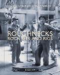 Roughnecks, Rock Bits, and Rigs