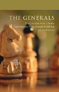 The Generals: The Canadian Army's Senior Commanders in the Second World War