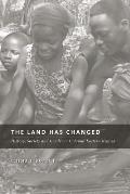 The Land Has Changed: History, Society, and Gender in Colonial Nigeria