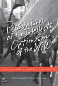 Pessimism of the Intellect, Optimism of the Will: The Political Philosophy of Kai Nielsen