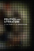 Politics & Literature at the Turn of the Millennium