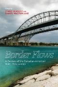 Border Flows: A Century of the Canadian-American Water Relationship