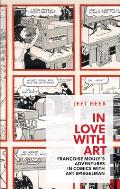 In Love with Art Francoise Moulys Adventures in Comics with Art Spiegelman