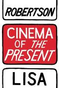 Cinema of the Present