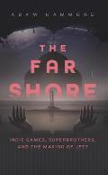 Far Shore The Art of Superbrothers & the Making of JETT