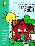 Teaching House A Parents Guide To Early