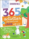 365 Activities You & Your Child Will Love